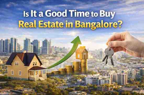 Is It a Good Time to Buy Real Estate in Bangalore? - Sobha World City Blog