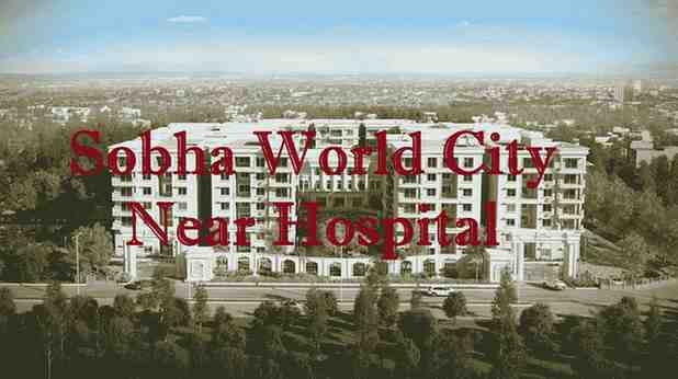 Sobha World City near Hospital - Sobha World City Blog
